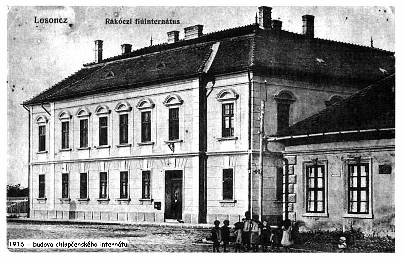 1916 - budova chlapčenského internátu