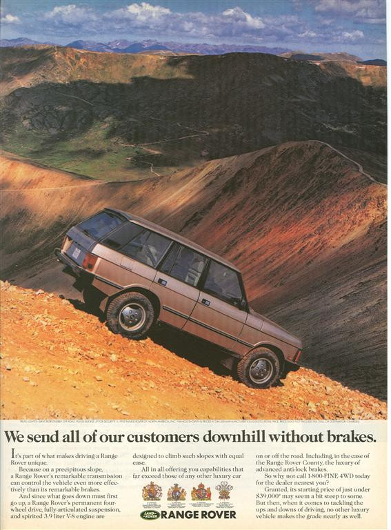 We send all of our customers downhill without brakes