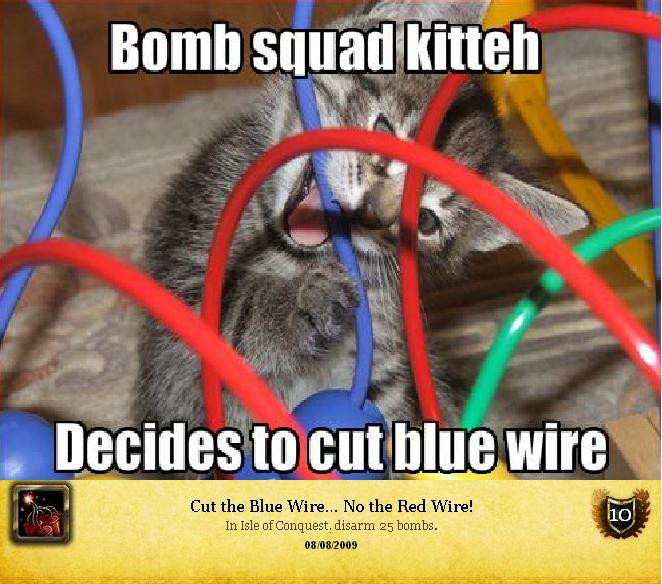 Cut the Blue Wire... No the Red Wire!